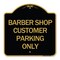 Signmission Barber Shop Customer Parking Only, Black & Gold Aluminum Sign, 18" x 18", BG-1818-24329 A-DES-BG-1818-24329 - alternate 1